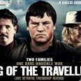 King of the Travellers: Five of the top Traveller-influenced films