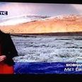 Hydrate to Articulate: RTE weather woman caught unawares