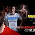 Irish MMA doc Barbaric Gentlemen to Premiere tonight on Setanta Sports