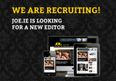 We’re hiring – JOE.ie is on the hunt for a new Editor