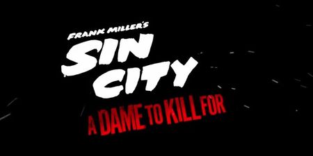 Video: The first trailer for Sin City: A Dame To Kill For is all sorts of exciting