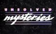 A reminder of the terrifying brilliance of Unsolved Mysteries and how it traumatised a generation