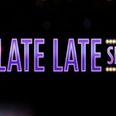 The line-up for tonight’s Late Late Show is here