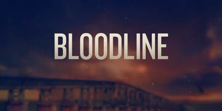 VIDEO: Netflix release the brand new trailer for Season 2 of Bloodline
