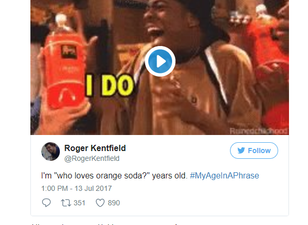 #MyAgeInAPhrase is trending on Twitter and the answers are all different and brilliant