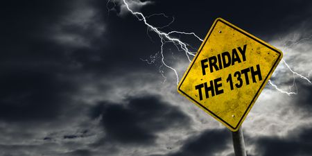Could this be the reason why we fear Friday the 13th?